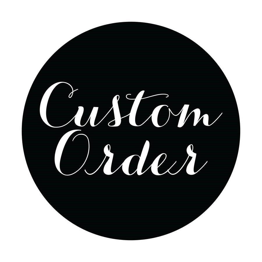 CUSTOM order authentic for Mike